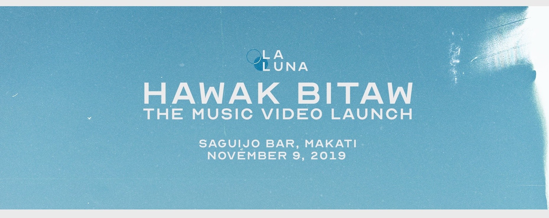 LaLuna's Hawak Bitaw: The Music Video Launch